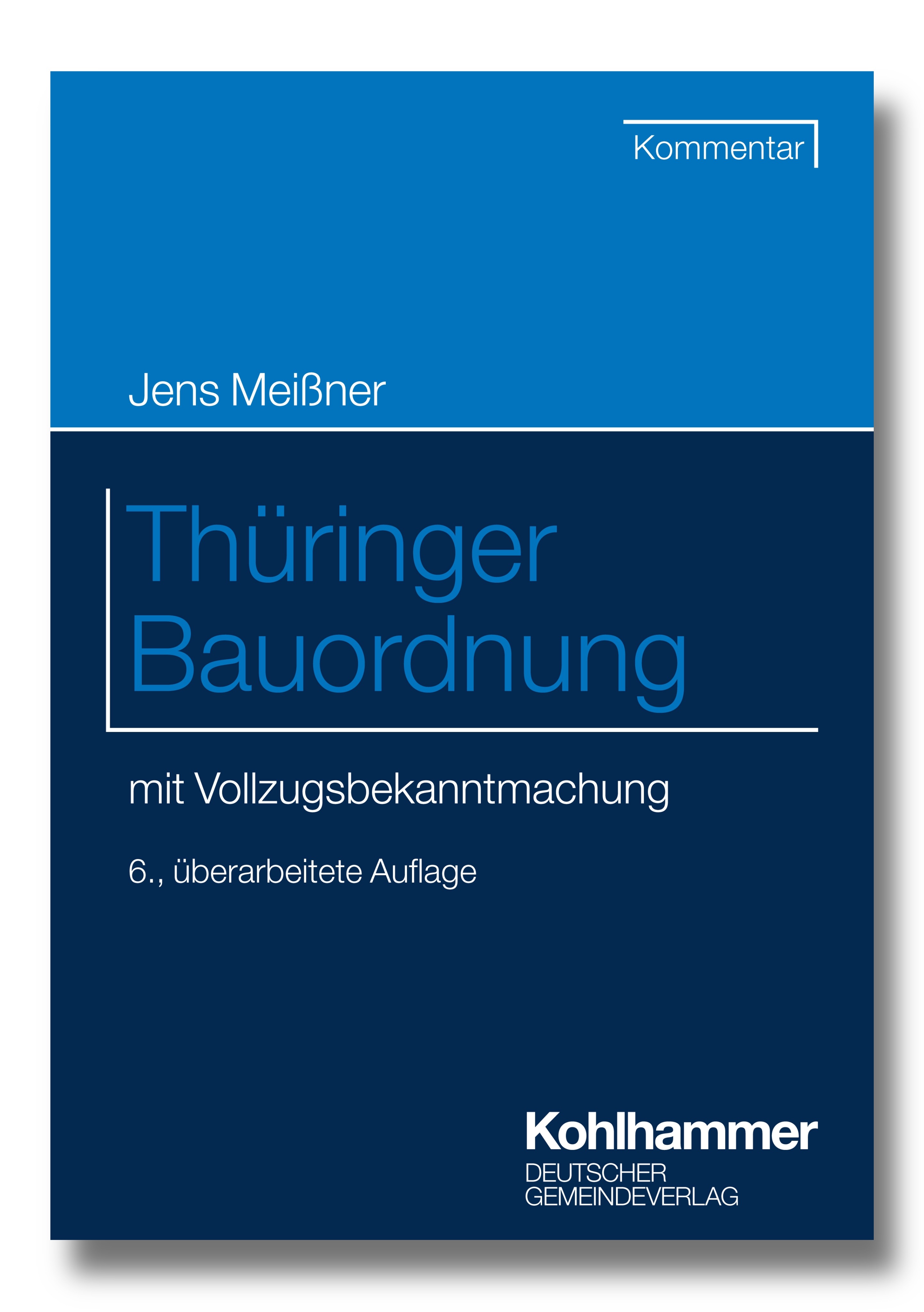 Thüringer Bauordnung mit Vollzugsbekanntmachung