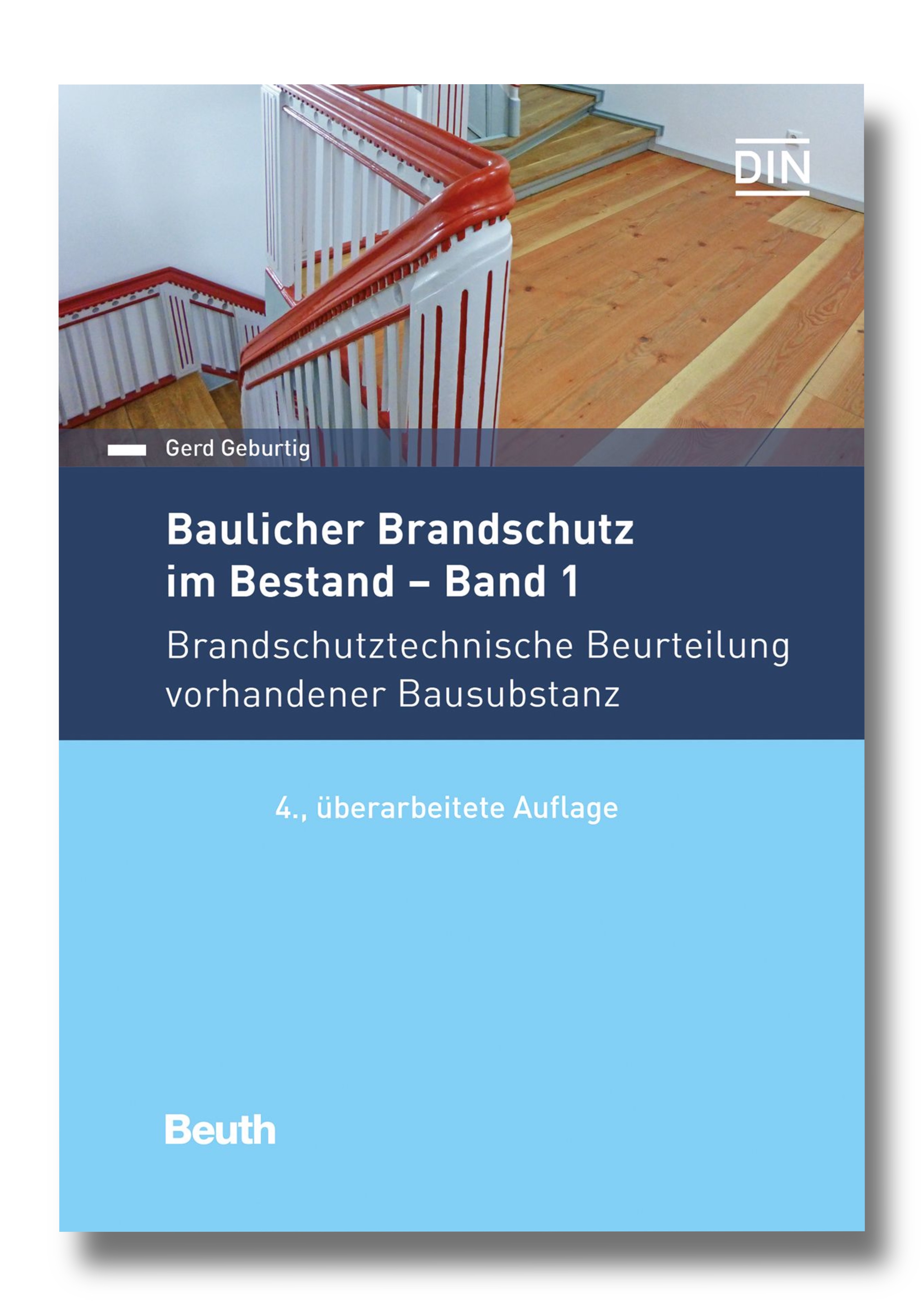 Baulicher Brandschutz im Bestand – Band 1