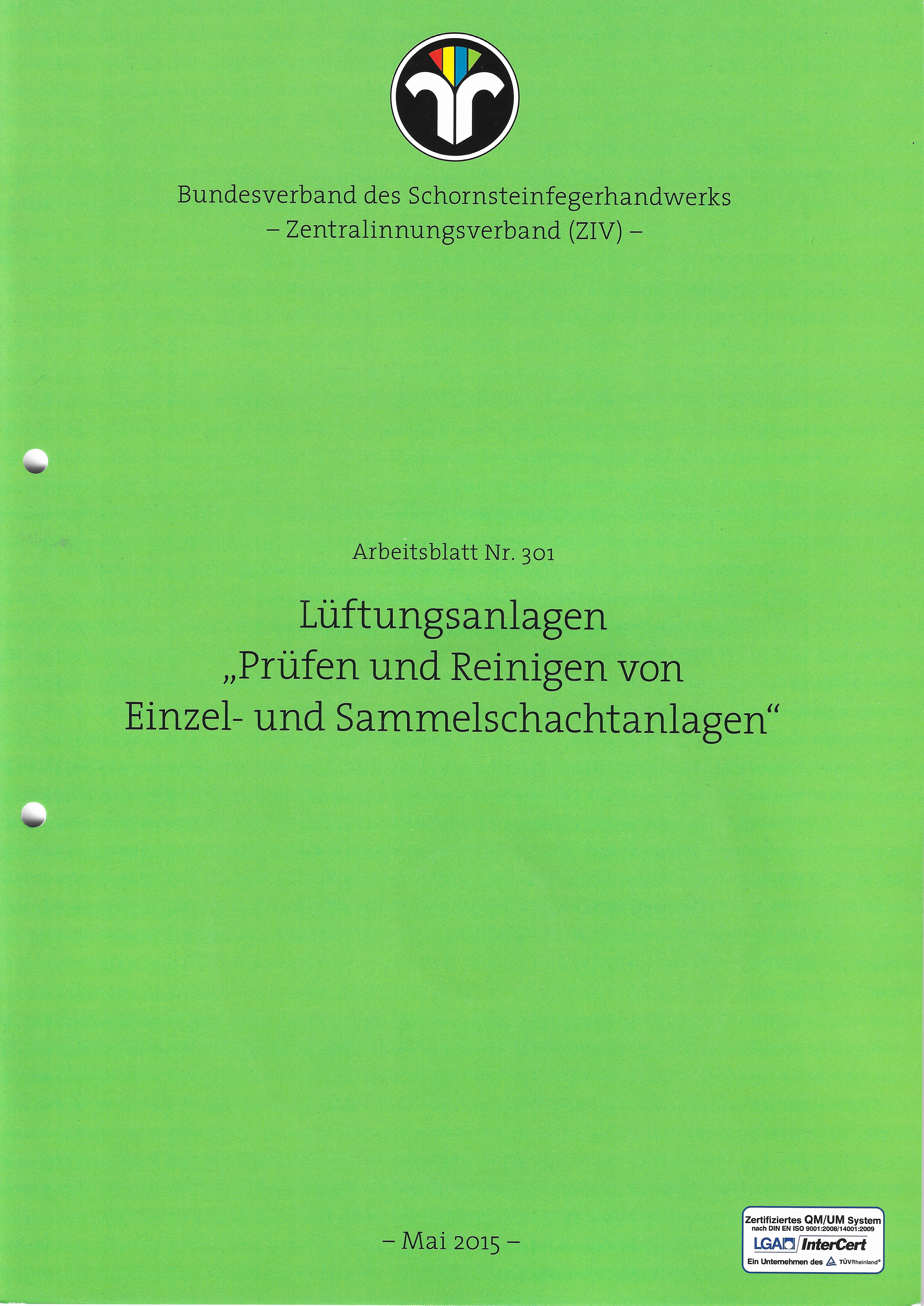 ZIV AB 301 - Lüftungsanlagen „Prüfen und Reinigen von Einzel- und Sammelschachtanlagen“