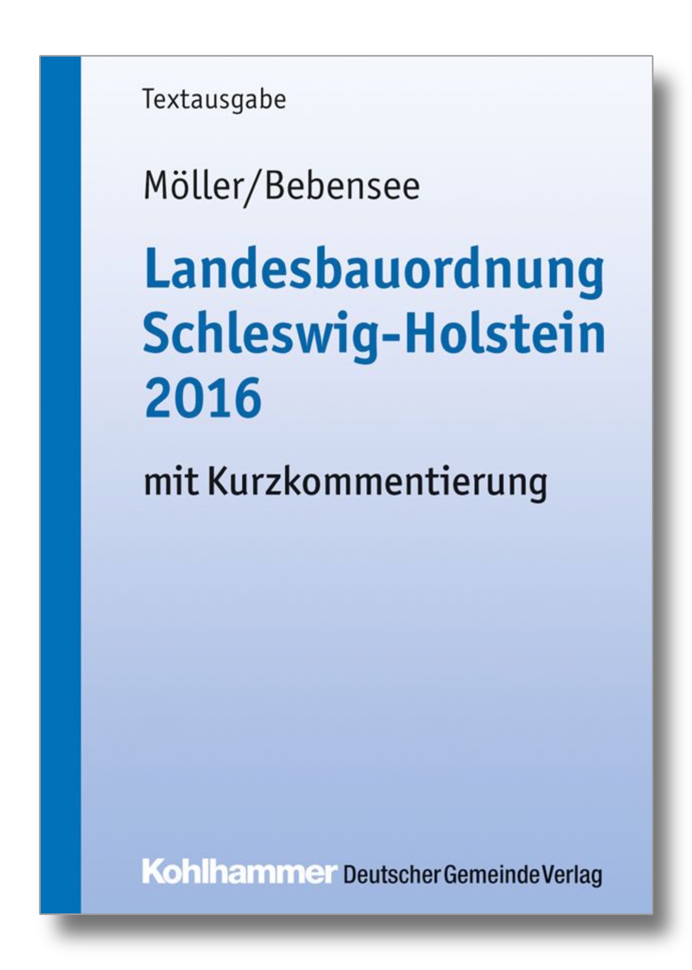 Landesbauordnung Schleswig-Holstein mit Kurzkommentierung