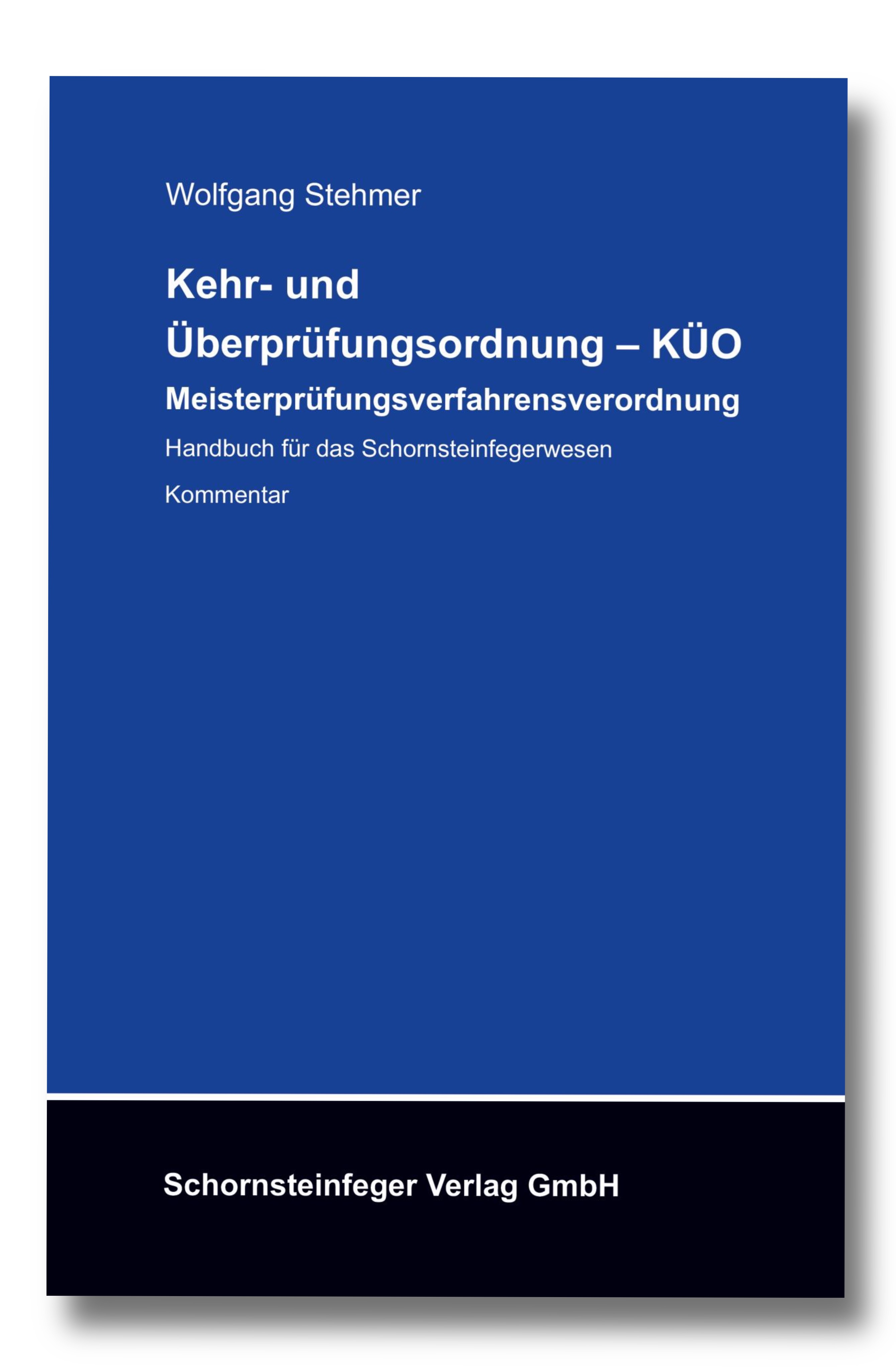 Kehr- und Überprüfungsordnung – KÜO - 3. Auflage 2024