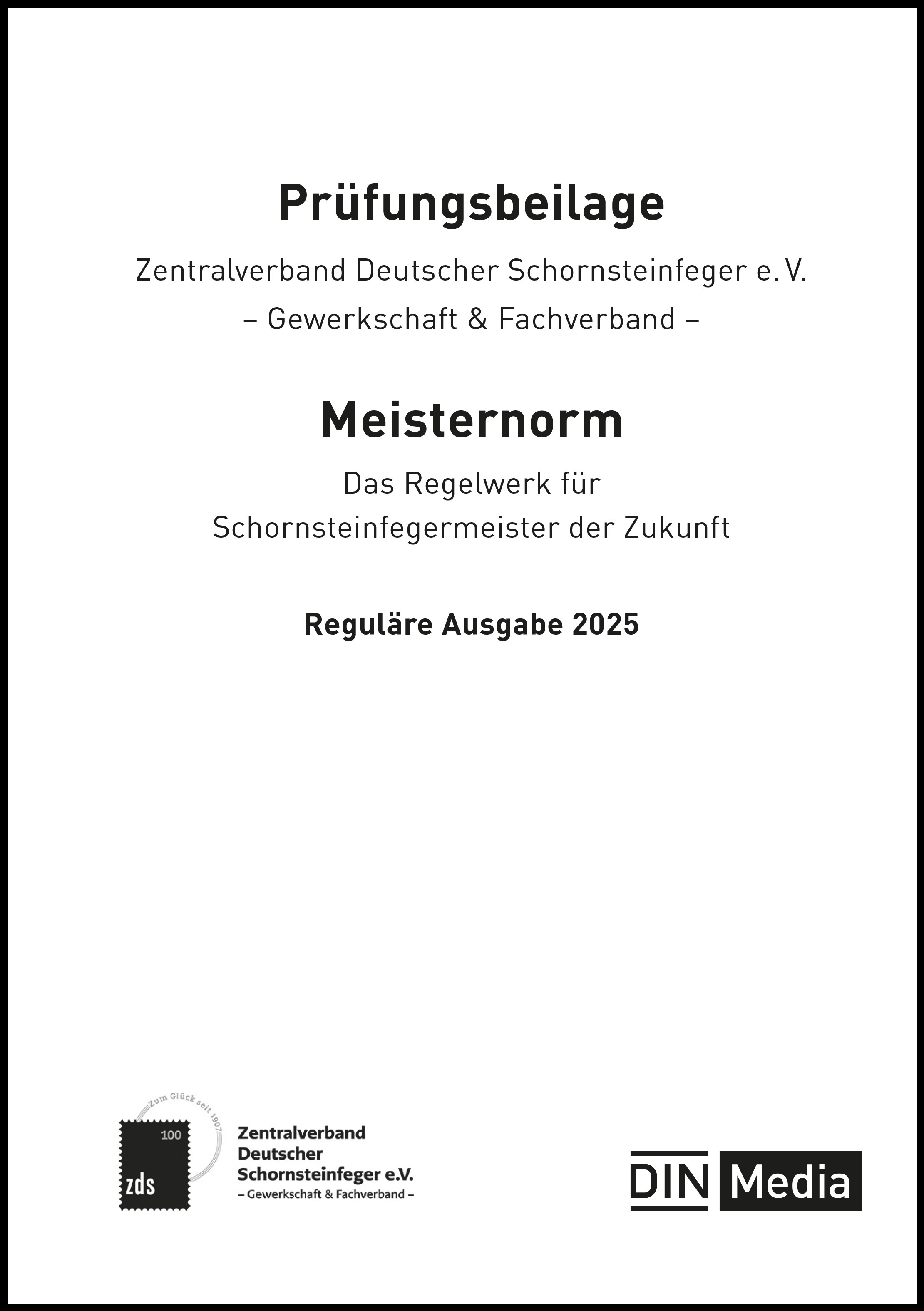 Meisternorm - Das Regelwerk für Schornsteinfeger mit Zukunft - Prüfungsbeilage