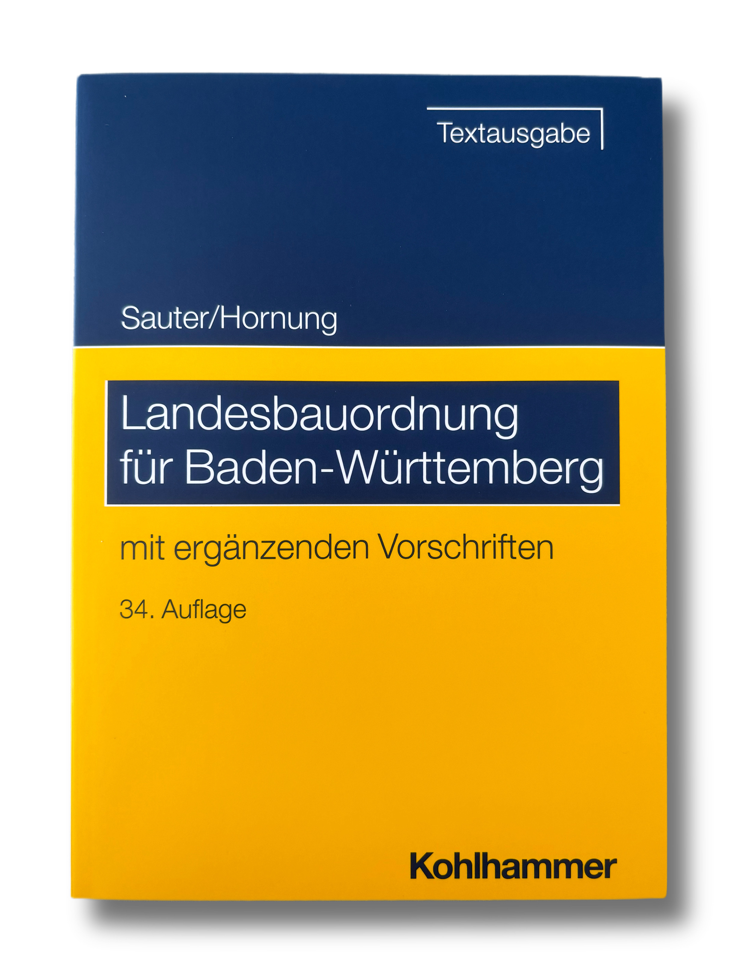Landesbauordnung für Baden-Württemberg - Textausgabe 34. Auflage